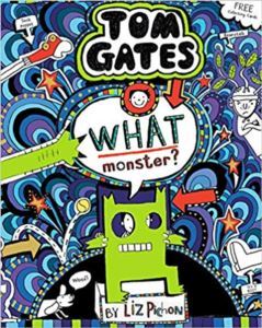 Tom Gates 15: What Monster? - Scholastic UK