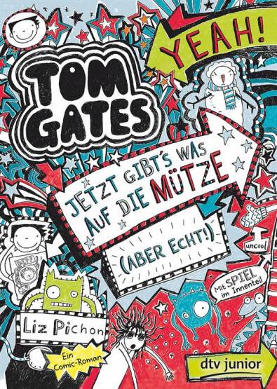 Tom Gates 6: Jetzt gibt's was auf die Mütze (aber echt!) - DTV Junior