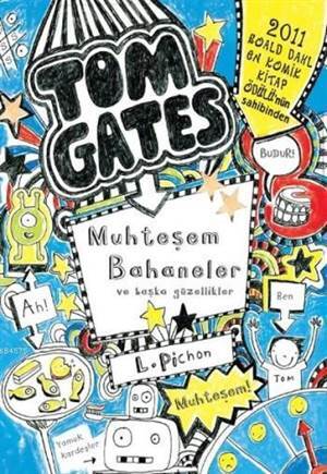 Tom Gates - Muhteşem Bahaneler Ve Başka Güzellikler - 1