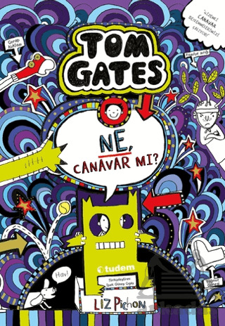 Tom Gates - Ne, Canavar Mı? - Tudem Yayınları