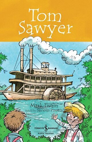 Tom Sawyer - Children’S Classic - İş Bankası Kültür Yayınları