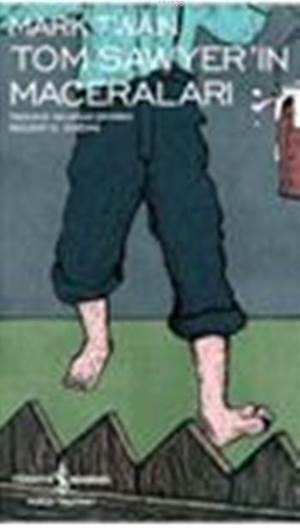 Tom Sawyerin Maceraları - İş Bankası Kültür Yayınları