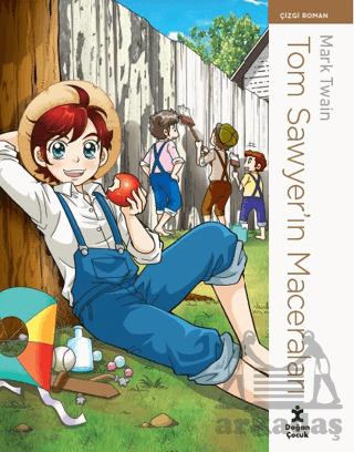 Tom Sawyer’In Maceraları - Çizgi Roman - Doğan Çocuk