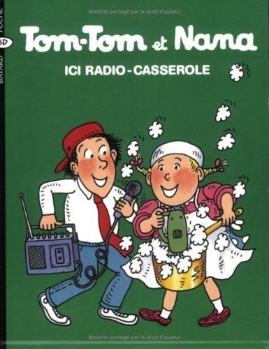 Tom-Tom et Nana 11: Ici radio-casserole - 1