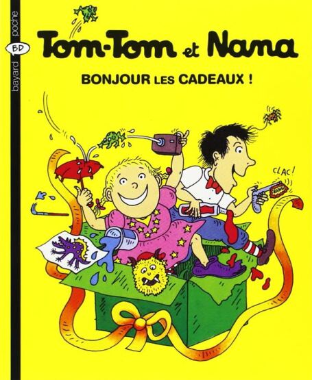 Tom-Tom et Nana 13: Bonjour les cadeaux! - Bayard