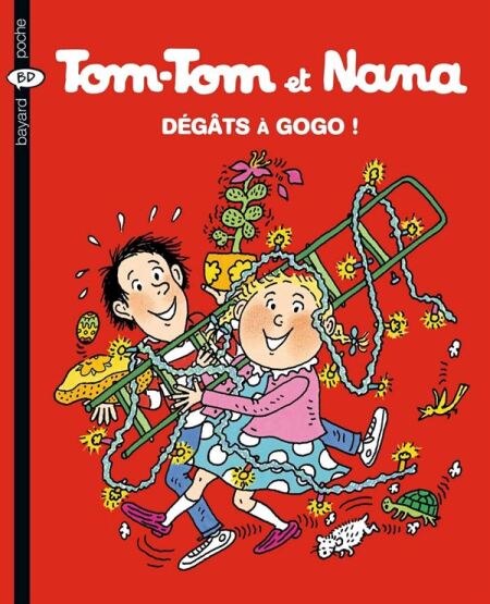 Tom-Tom et Nana 23: Degats a gogo - Bayard