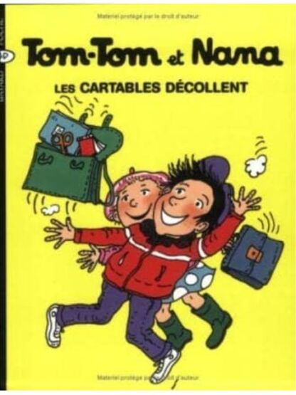 Tom-Tom et Nana 4: Les Cartables Decollent - Bayard