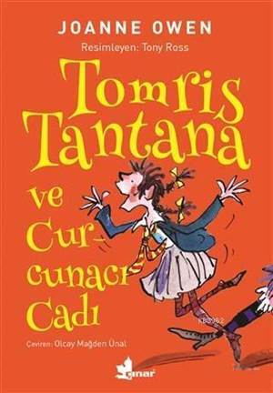 Tomris Tantana Ve Curcunacı Cadı - Kırmızı Kedi Yayınevi