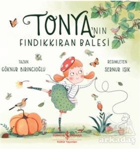 Tonya’Nın Fındıkkıran Balesi - 1