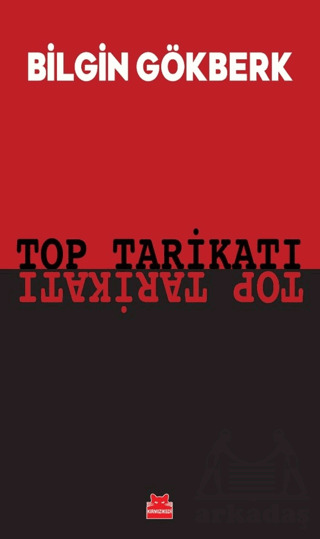 Top Tarikatı - Kırmızı Kedi Yayınevi