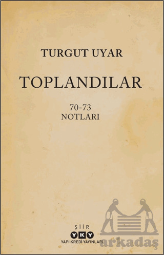 Toplandılar - Yapı Kredi Yayınları
