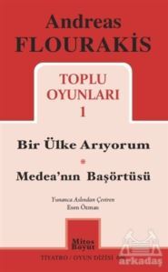 Toplu Oyunları 1 / Bir Ülke Arıyorum - Medea'nın Başörtüsü - 1