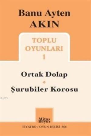 Toplu Oyunları 1; Ortak Dolap Şurubiler Korus - Mitos Boyut Yayınları