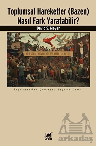 Toplumsal Hareketler (Bazen) Nasıl Fark Yaratabilir? - Ayrıntı Yayınları