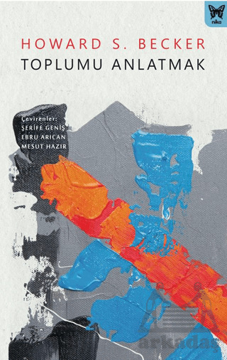 Toplumu Anlatmak - Nika Yayınevi