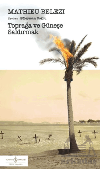 Toprağa Ve Güneşe Saldırmak - 1