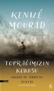Toprağımızın Kokusu; Filistin ve İsrail'in Sesleri - Everest Yayınları