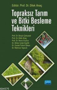 Topraksız Tarım Ve Bitki Besleme Teknikleri - Nobel Akademik Yayıncılık