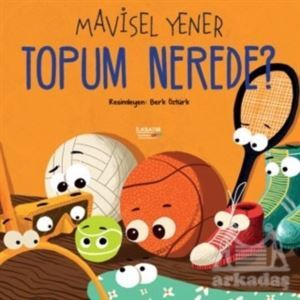 Topum Nerede? - İlksatır Yayınevi