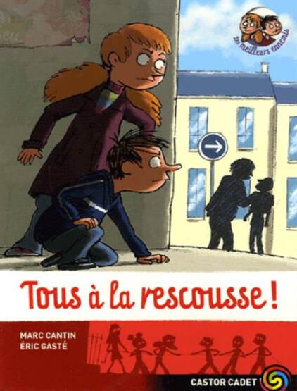 Tous a la Rescousse! (Les meilleurs ennemis 4) - Flammarion