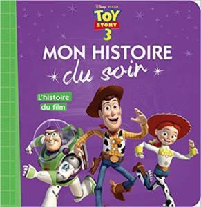 Toy Story 3, Mon Histoire Du Soir - Hachette Jeunesse