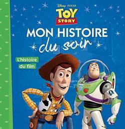 Toy Story, mon histoire du soir - Hachette Jeunesse