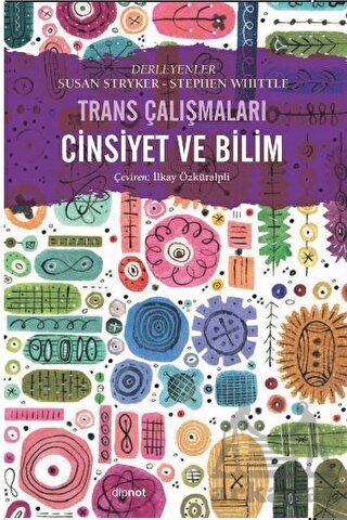 Trans Çalışmaları - Cinsiyet Ve Bilim - Dipnot Yayınları