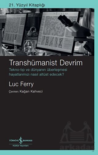 Transhümanist Devrim - İş Bankası Kültür Yayınları