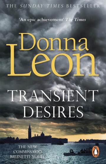 Transient Desires - A Commissario Brunetti Mystery - Arrow Books