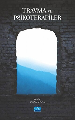 Travma Ve Psikoterapiler - Nobel Akademik Yayıncılık