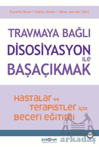 Travmaya Bağlı Disosiyasyon İle Başaçıkmak - 1