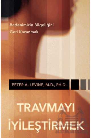 Travmayı İyileştirmek - Butik Yayınları