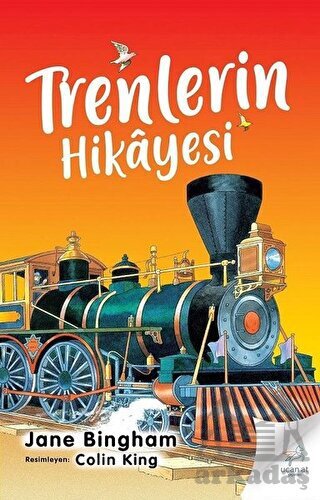 Trenlerin Hikayesi - Uçan At Yayınları