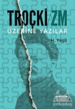 Troçki-Zm Üzerine Yazılar - Dönüşüm Yayınları