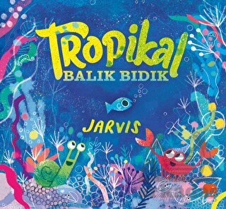 Tropikal Balık Bıdık - Uçan Fil Yayınları