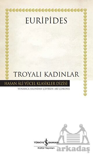 Troyalı Kadınlar - İş Bankası Kültür Yayınları