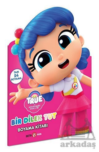 True- Bir Dilek Tut Boyama Kitabı - Beta Kids