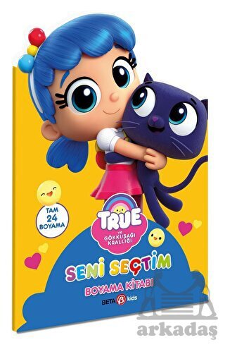 True- Seni Seçtim Boyama Kitabı - Beta Kids