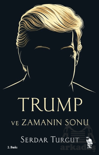 Trump Ve Zamanın Sonu - Nemesis Kitap
