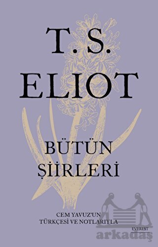 T.S. Elıot Bütün Şiirleri - Everest Yayınları