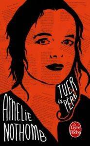 Tuer Le Pere - Le Livre de Poche