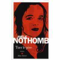 Tuer le Père - Albin Michel