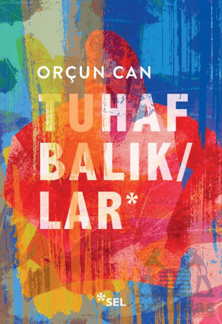 Tuhaf Balıklar - Sel Yayıncılık