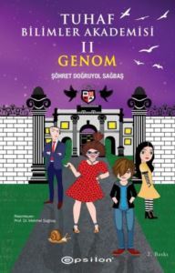 Tuhaf Bilimler Akademisi 2 - Genom - Epsilon Yayınevi