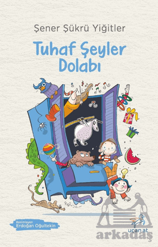 Tuhaf Şeyler Dolabı - Uçan At Yayınları