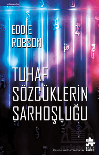 Tuhaf Sözcüklerin Sarhoşluğu - 1