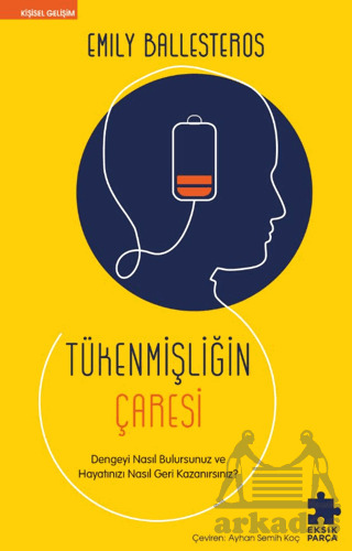 Tükenmişliğin Çaresi - 1