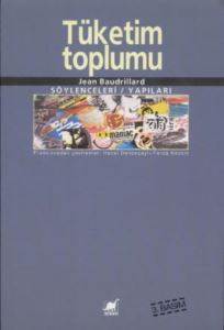 Tüketim Toplumu - 1