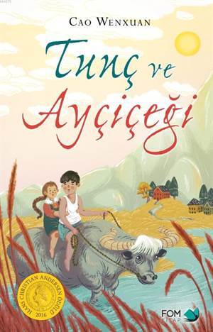 Tunç Ve Ayçiçeği; Hans Christian Andersen Ödülü 2016 - 1