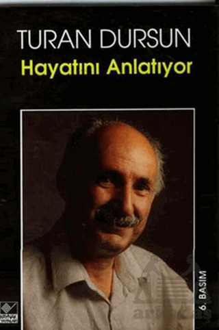 Turan Dursun Hayatını Anlatıyor - Kaynak Yayınları